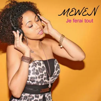 Je ferai tout by Mewen