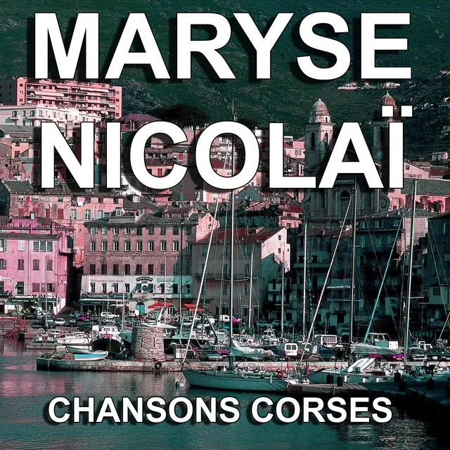 Chansons Corses (Barcarolle Bastiaise)