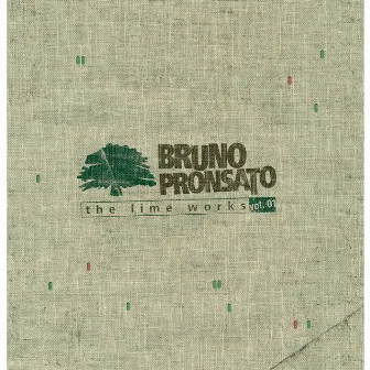 The Lime Works (Vol. 1) by Bruno Pronsato