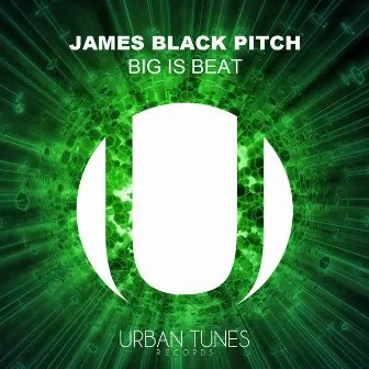 Big Is Beat by James Black Pitch