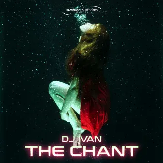 The Chant by DJ Ivan