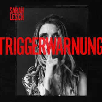 Triggerwarnung by Sarah Lesch