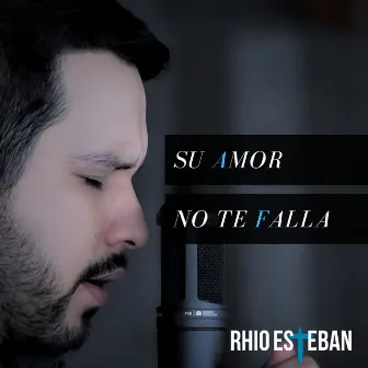 Su Amor No Te Falla by Rhio Esteban