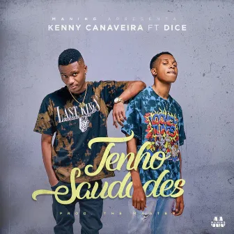 Tenho Saudades by Kenny Canaveira