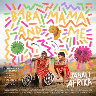 Baba Mama and Me by Jabali Afrika