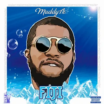 Fiji by Muddy 1k