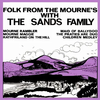 Folk from the Mournes by The Sands Family