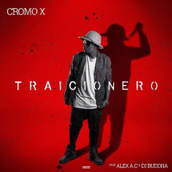 Traicionero - Single by Cromo X