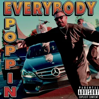 Everybody Poppin by LEE THE CRUSADER