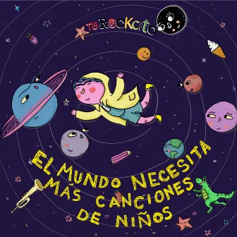 El Mundo Necesita Más Canciones de Niños by Tu Rockcito