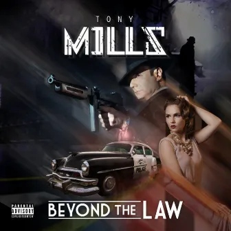 Beyond the Law by Tony Mills