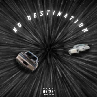 NO DESTINATION by Kell.