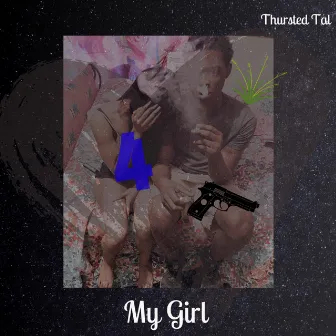 My Girl by Thursted Tal