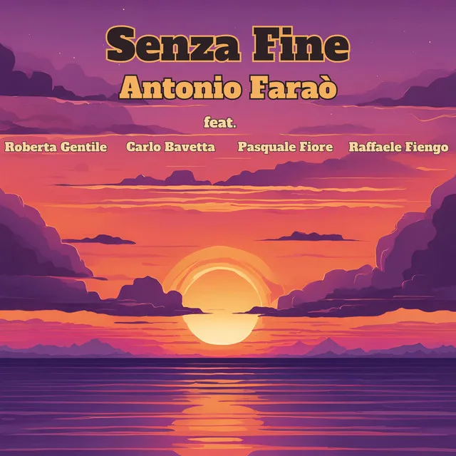 Senza Fine (feat. Roberta Gentile, Carlo Bavetta, Raffaele Fiengo & Pasquale Fiore)