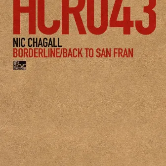 Borderline / Back To San Fran by Nic Chagall