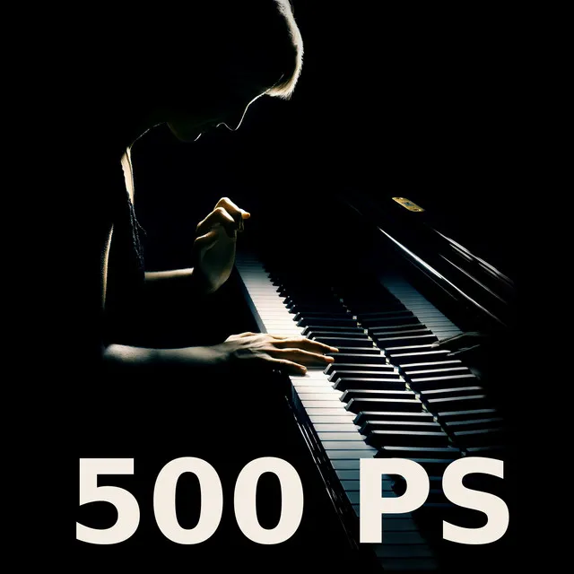 500 PS - Piano Version