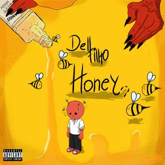 Honey by Del Filhoh