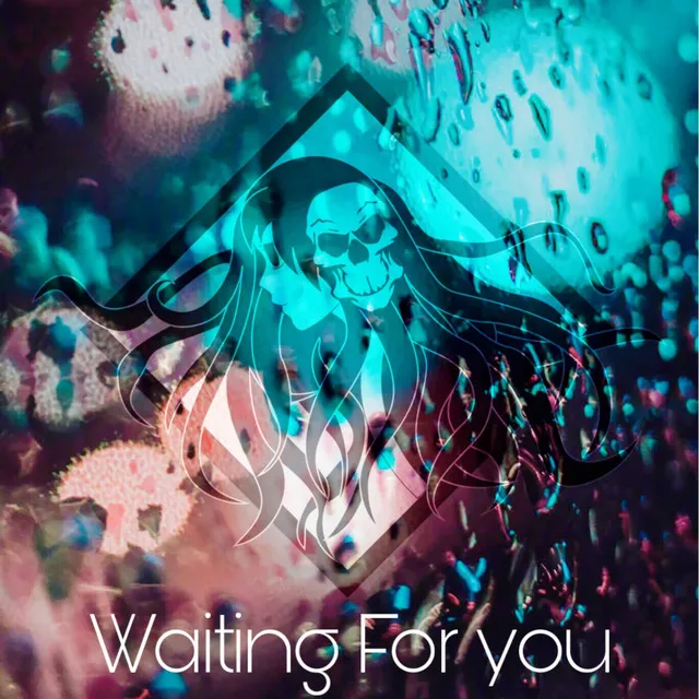 Waiting for you