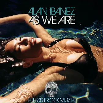 As We Are by Alan Ibanez