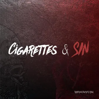 Cigarettes & Sin by Wthcnvctn