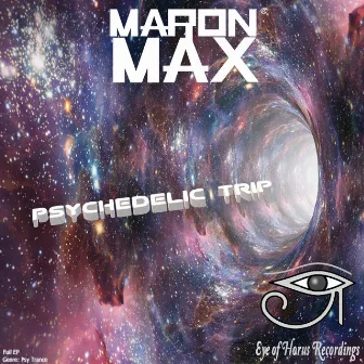 Psychedelic Trip by Maron Max