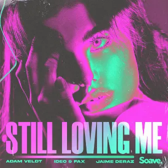 Still Loving Me by Ideo & Fax