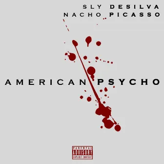 American Psycho by Sly deSilva