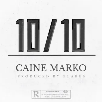 10/10 by Caine Marko