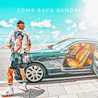 COME BACK SUNDAY by DAIKI