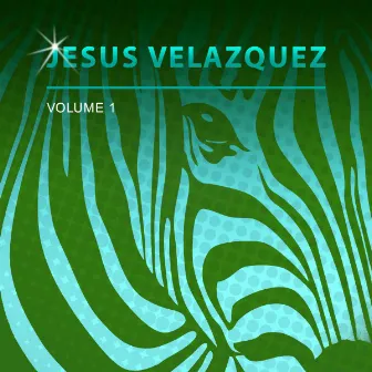 Jesus Velazquez, Vol. 1 by Jesus Velázquez