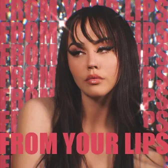 From Your Lips by LONDON