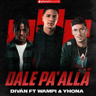 Dale Pa' Allá by Yhona