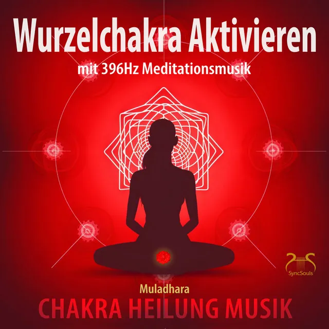 Wurzelchakra Aktivieren (Muladhara) mit 396Hz Meditationsmusik (Chakra Heilung Musik)