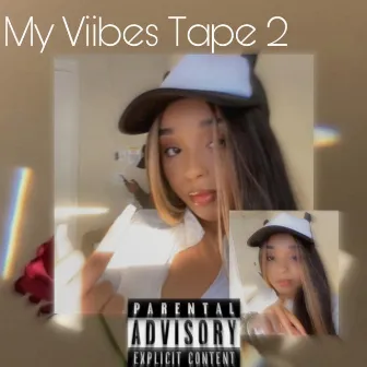 My Viibes Tape 2 by WestVibes