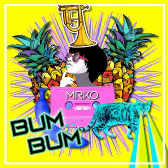 Bum Bum by MRKO