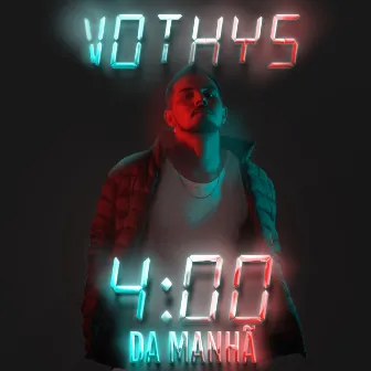 Quatro da Manhã by Vothys