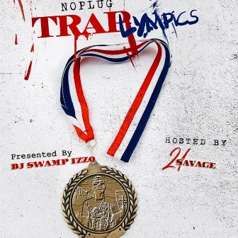 Traplympics by No Plug