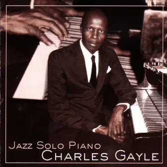 Jazz Solo Piano by Charles Gayle