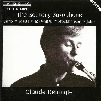 Solitary Saxophone (The) by Claude Delangle