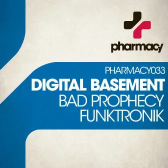 Bad Prophecy / Funktronik by Digital Basement