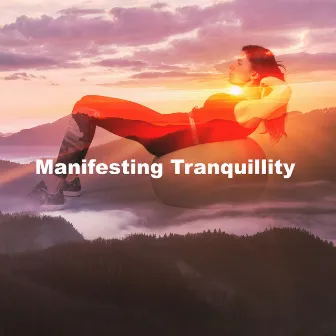 Manifesting Tranquillity by Positive Vibes