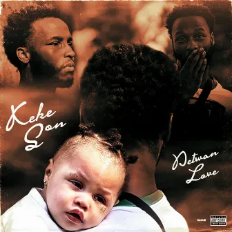 Keke Son by Detwan Love