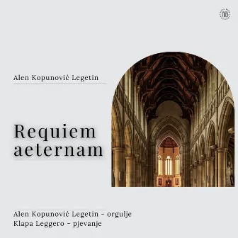 Requiem aeternam by Alen Kopunović Legetin