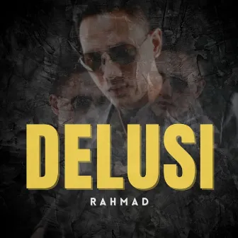 Delusi by Rahmad