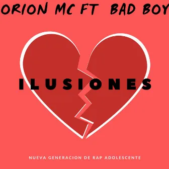 Ilusiones by Orion Mc