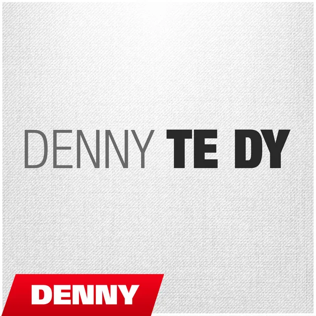 Denny - Te dy