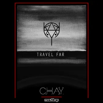 Travel Far by C.H.A.Y.