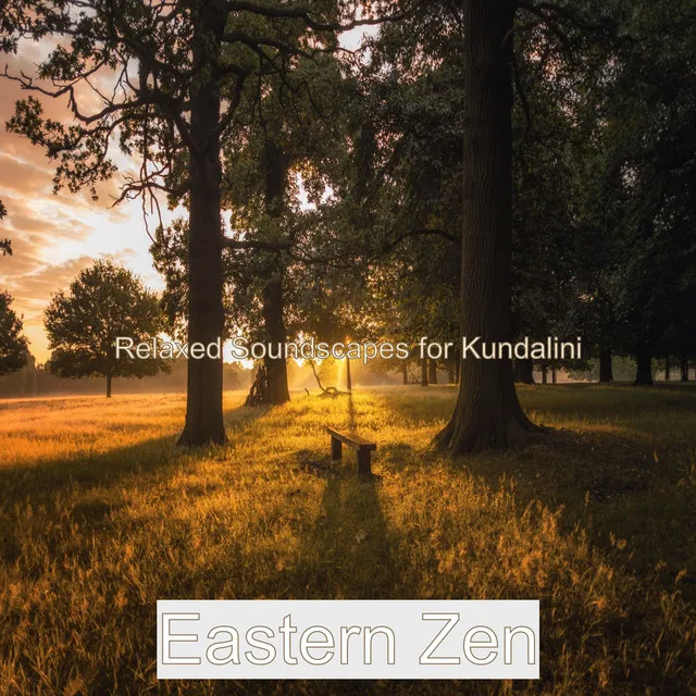 Relaxed Soundscapes for Kundalini