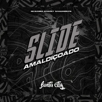 Slide Amaldiçoado by DJ KEVIN 7