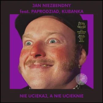 Nie uciekaj, a nie ucieknie by Jan Niezbendny